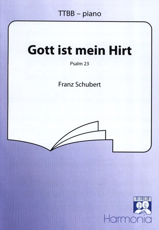 Franz Schubert - Gott ist mein Hirt