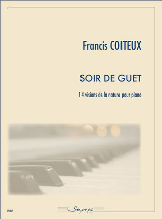 Francis Coiteux - Soir de guet,14 pièces