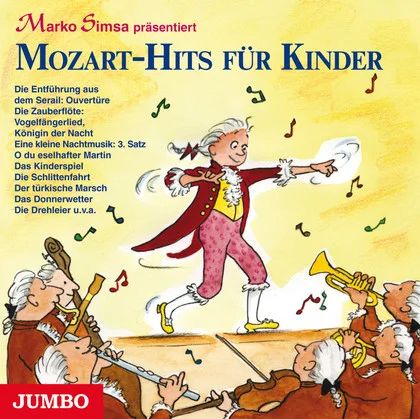 Marko Simsa - Mozart-Hits für Kinder