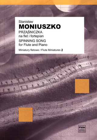 Stanisław Moniuszko - Prząśniczka (Spinning Song)