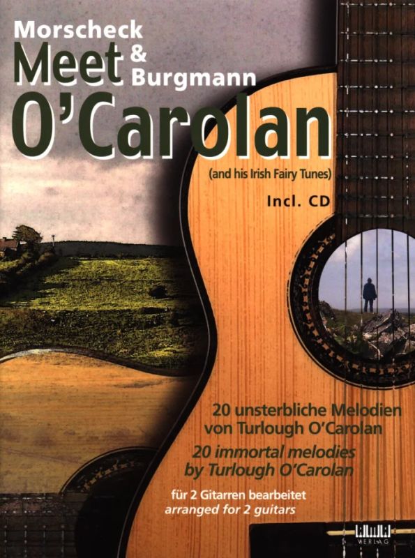 Turlough O'Carolan: Morscheck & Burgmann meet O'Carolan (and his Irish Fairy Tunes) (0)