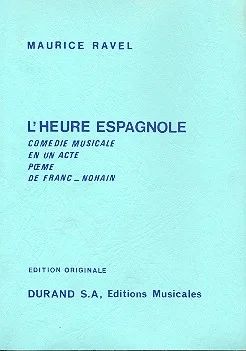 Maurice Ravel - L'Heure espagnole