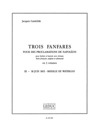 Jacques Castérède: 3 Fanfares pour des Proclamations de Napoleon v 3