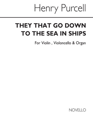 Henry Purcell - They That Go Down To The Sea In Ships