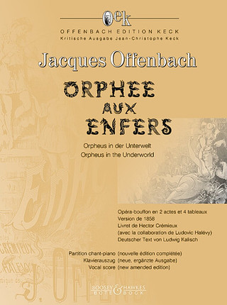 Jacques Offenbach: Orphée aux Enfers – Orpheus in der Unterwelt – Orpheus in the Underworld