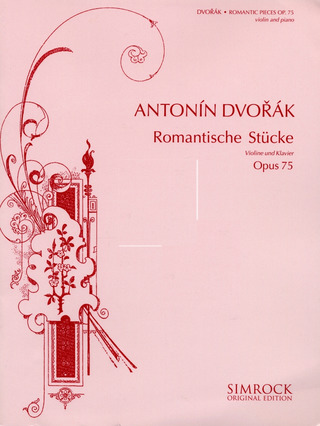 Antonín Dvořák - Romantische Stücke op. 75