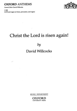 David Willcocks - Christ the Lord Is Risen Again!