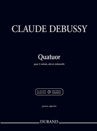 Claude Debussy y otros.: Quatuor pour deux violons, alto et violoncelle
