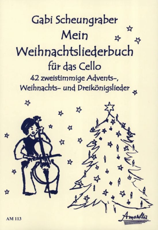 Mein Weihnachtsliederbuch für das Cello