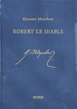 Giacomo Meyerbeer - Robert le Diable