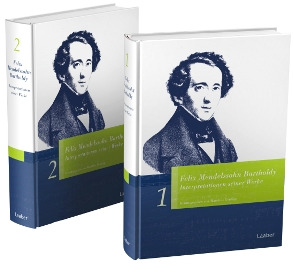 Felix Mendelssohn Bartholdy – Interpretationen seiner Werke