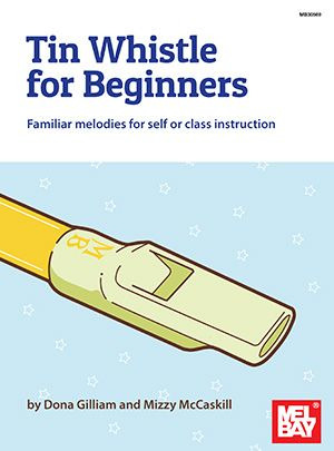 Dona Gilliam - Tin Whistle for Beginners