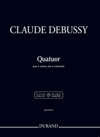 Claude Debussy y otros.: Quatuor pour deux violons, alto et violoncelle