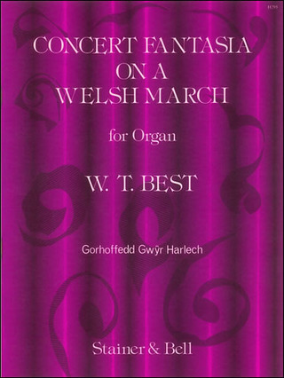 William Thomas Best - Concert Fantasia on a Welsh March