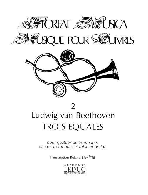 Ludwig van Beethoven - Floreat Musica 2 3 Equales Brass Ensemble