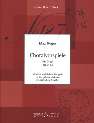 Max Reger - Choralvorspiele op. 67