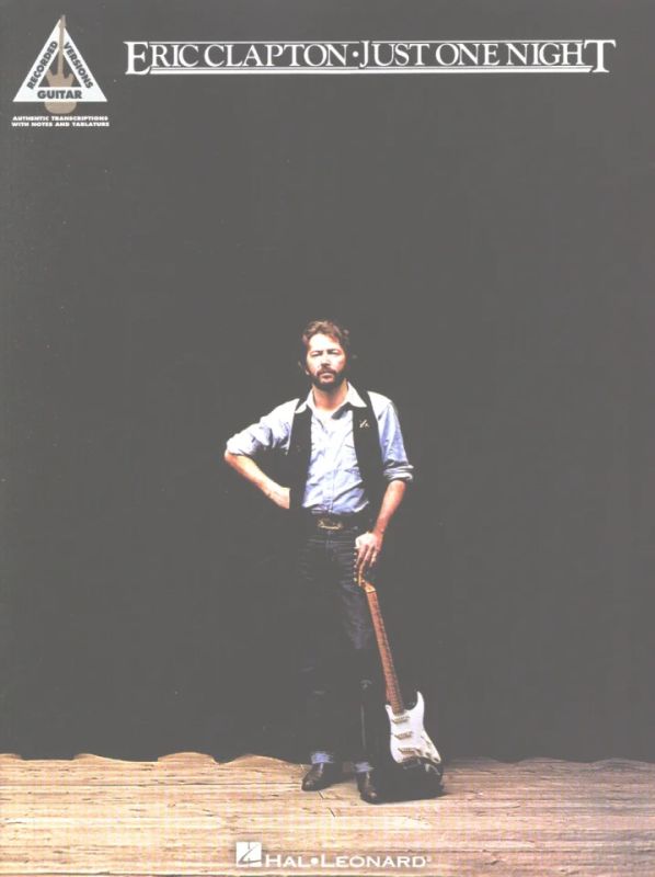 Eric Clapton - Eric Clapton: Just One Night - Guitar Recorded Versions
