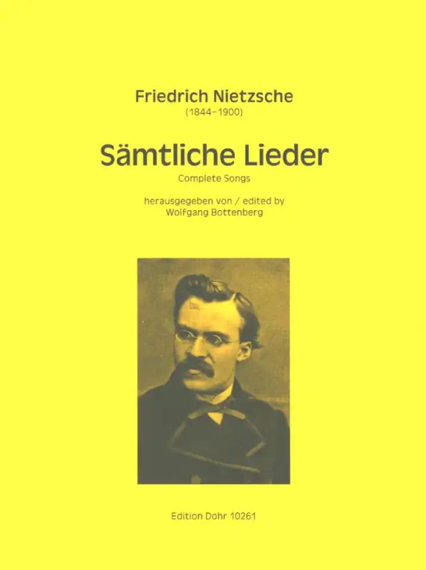 Friedrich Nietzsche - Sämtliche Lieder
