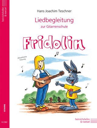 Hans Joachim Teschner - Fridolin – Liedbegleitung zur Gitarrenschule