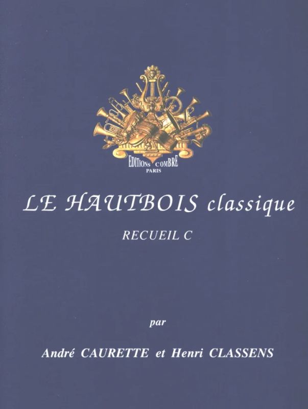 Henri Classens - Le Hautbois classique Vol.C