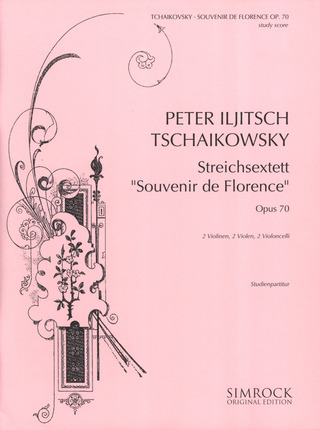 Pjotr Iljitsj Tsjaikovski - Streichsextett op. 70