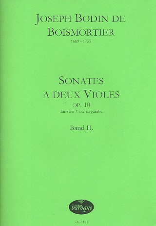 Joseph Bodin de Boismortier - Sonates a deux violes op.10 (nos 4-6)