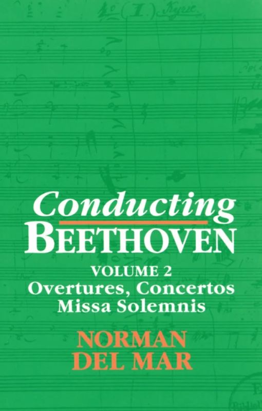 Conducting Beethoven: Volume 2