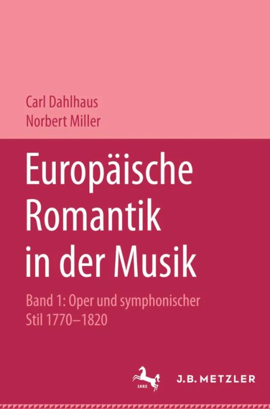 Carl Dahlhausy otros. - Europäische Romantik in der Musik 1