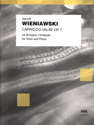 Henryk Wieniawski - Capriccio-Valse Op. 7