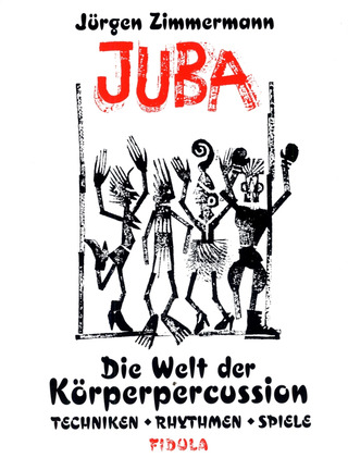 Jürgen Zimmermann - Juba – Die Welt der Körperpercussion