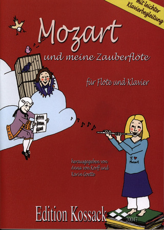 Mozart Und Meine Zauberfloete