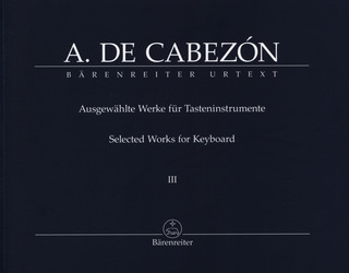 Antonio de Cabezón - Selected Works III