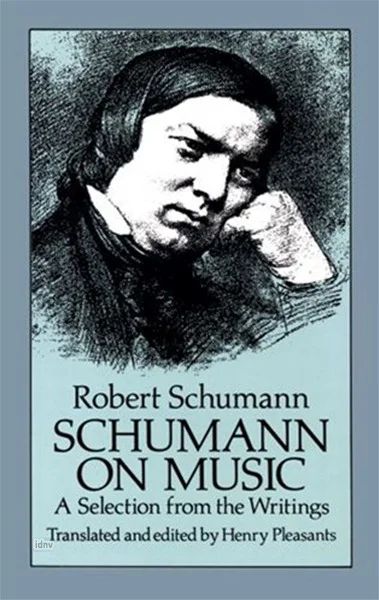 Robert Schumann - Schumann on Music