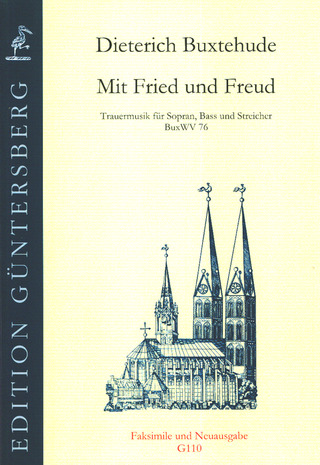 Dieterich Buxtehude - Mit Fried Und Freud - Klaglied Buxwv 76