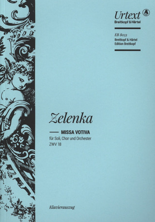 Jan Dismas Zelenka - Missa Votiva e-moll ZWV 18