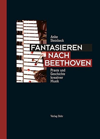 Anke Steinbeck: Fantasieren nach Beethoven