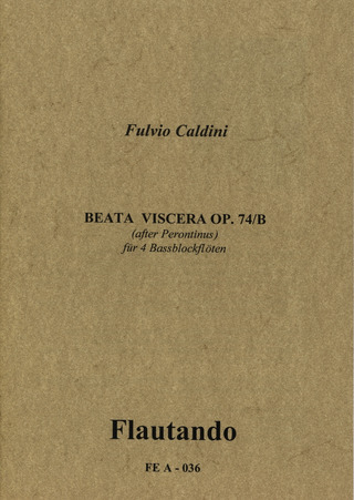Fulvio Caldini: Beata Viscera Op 74b