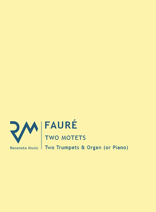 Gabriel Fauré - Two Motets for Two Trumpets & Organ