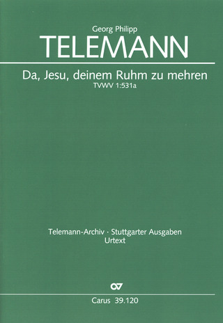 Georg Philipp Telemann - Da, Jesu, deinen Ruhm zu mehren TVWV 1:531a