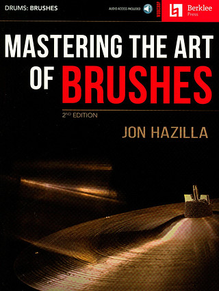 Jon Hazilla - Mastering the Art of Brushes – 2nd Edition