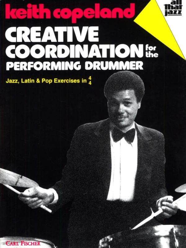 Keith Copeland - Creative Coordination for the Performing Drummer