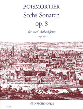 Joseph Bodin de Boismortier - Sechs Sonaten op. 8