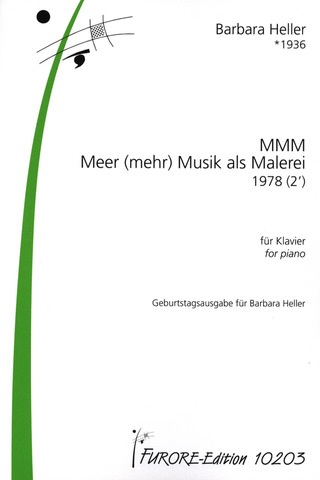 Barbara Heller - MMM – Meer (mehr) Musik als Malerei