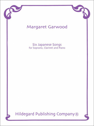 Margaret Garwood - Six Japanese Songs