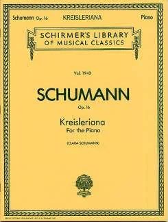 Robert Schumann y otros. - Kreisleriana, Op. 16