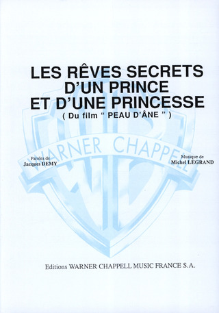 Michel Legrand - Les rêves secrets d'un prince et d'une princesse