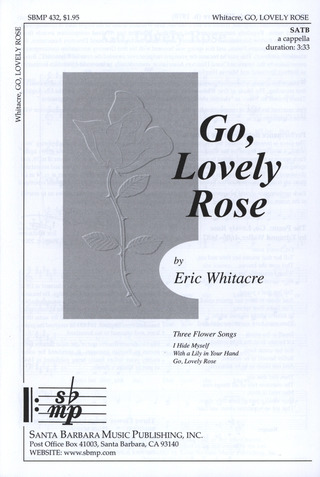 Eric Whitacre - Go, Lovely Rose