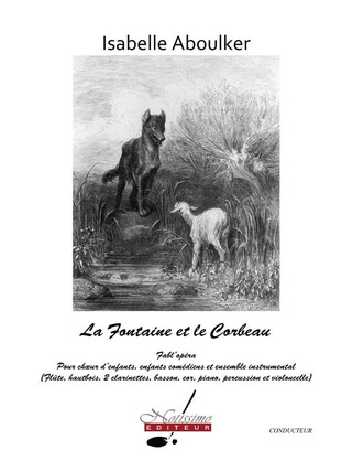 Isabelle Aboulker: La Fontaine et le Corbeau