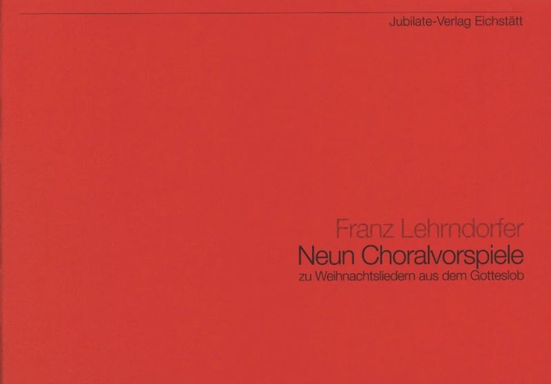 Franz Lehrndorfer - Neun Choralvorspiele