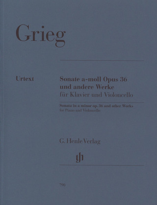 Edvard Grieg - Sonate a-Moll op. 36 und andere Werke für Klavier und Violoncello